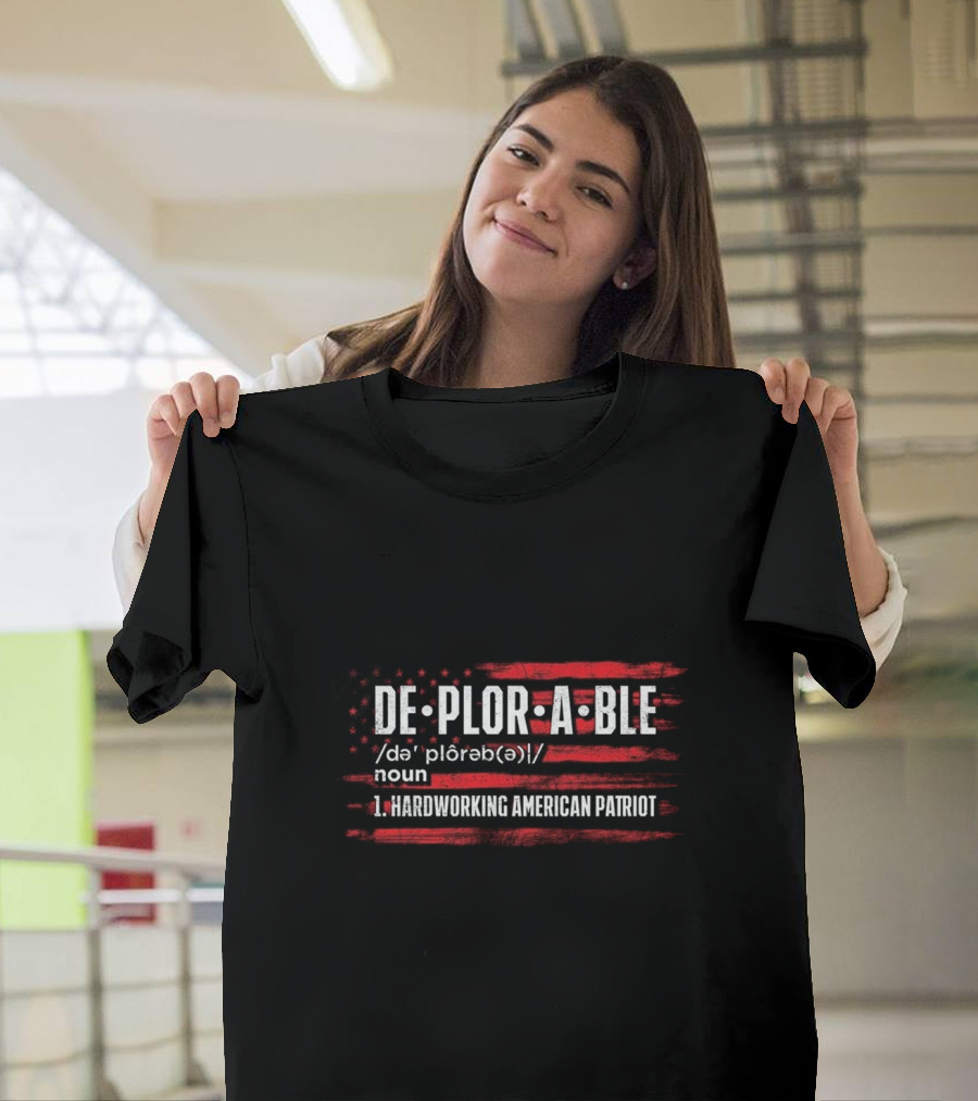 Deplorable Hardworking American Patriot Flag T-Shirt