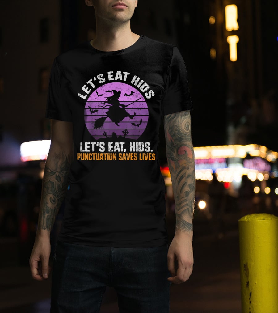 Let's Eat Kids Punctuation Saves Lives Halloween Witches Bats T-Shirt