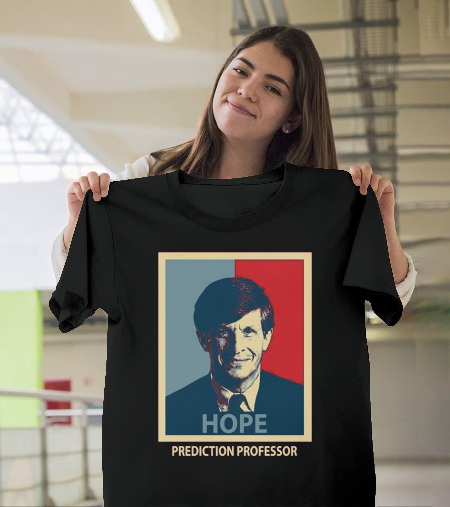 Hope Prediction Professor Allan Lichtman T-Shirt