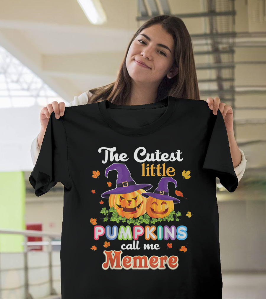 The Cutest Little Pumpkins Call Me Memere Halloween Jack-O'-Lanterns With Witch Hats And Autumn Leaves T-Shirt