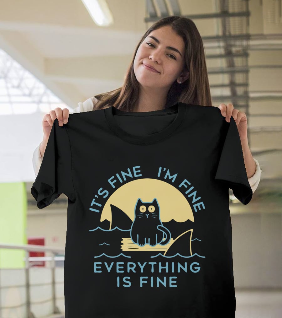 It's Fine I'm Fine Everything Is Fine Cat On Raft With Sharks In Water Sunset T-Shirt