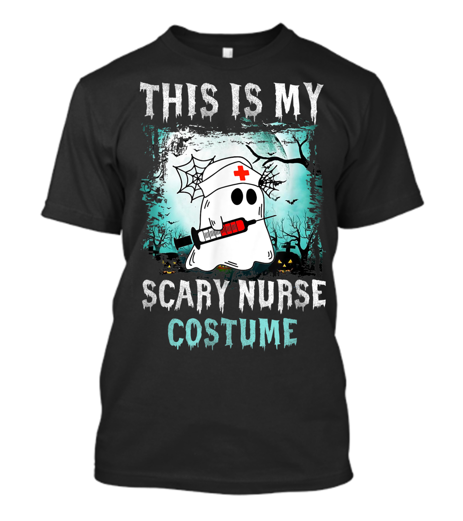 THIS IS MY SCARY NURSE COSTUME Ghost With Syringe And Spider Webs T-Shirt