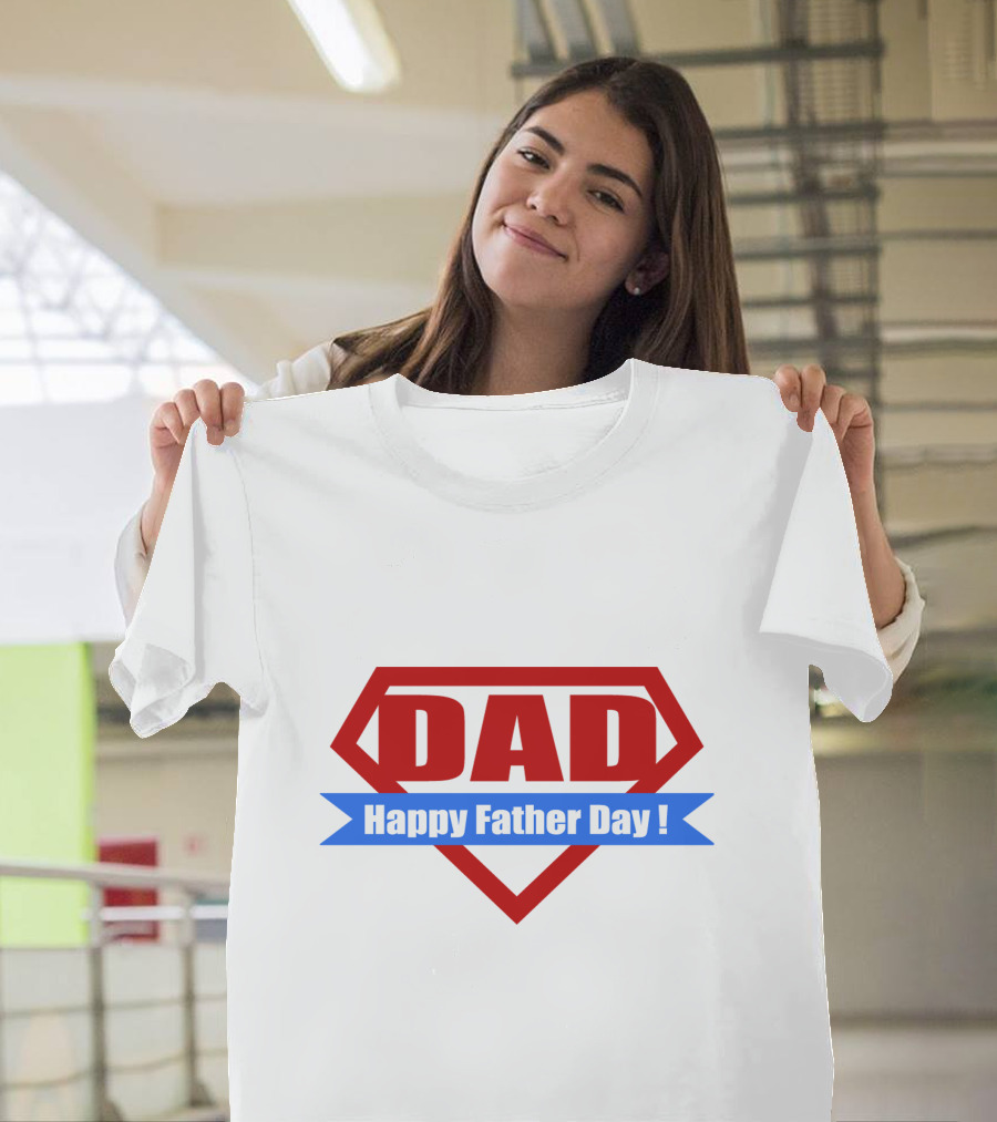 DAD Happy Father Day Super Dad T-Shirt