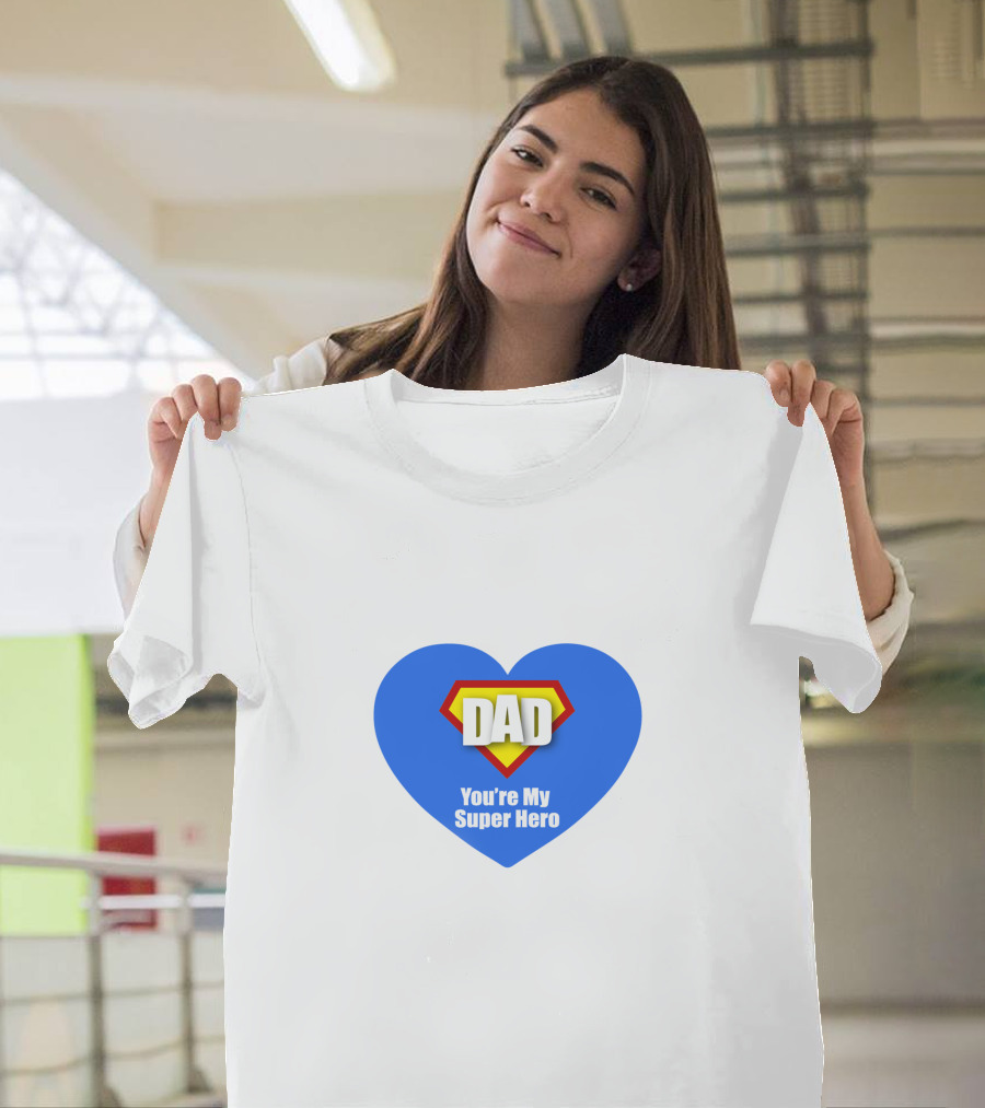 Dad You're My Super Hero Heart Badge T-Shirt