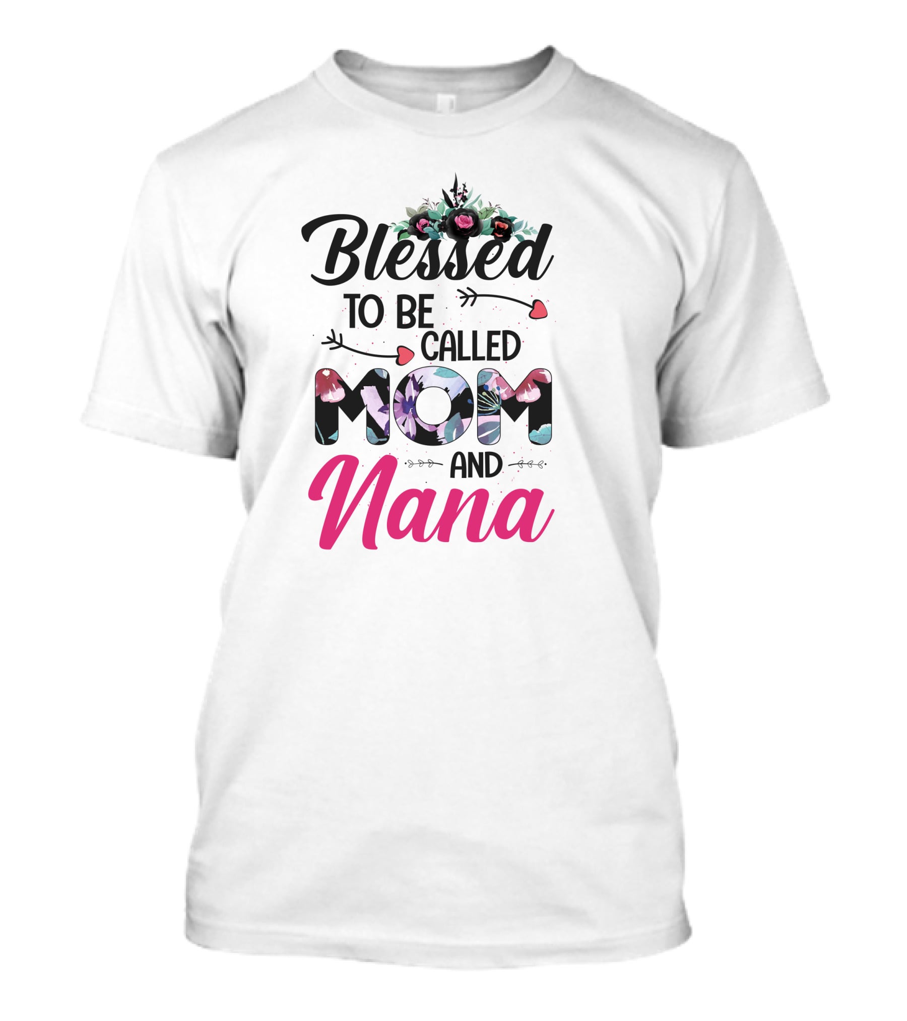 Blessed To Be Called Mom And Nana T-Shirt