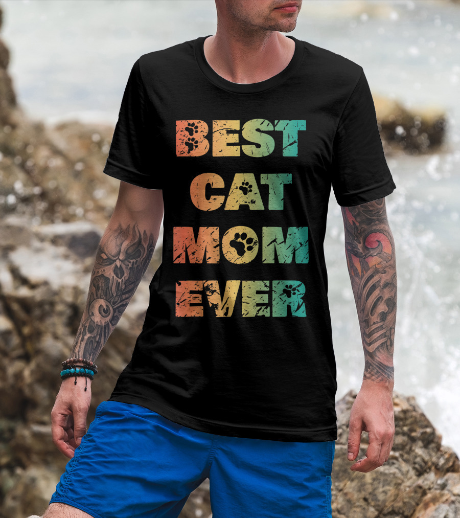 Best Cat Mom Ever Cat Lovers T-Shirt