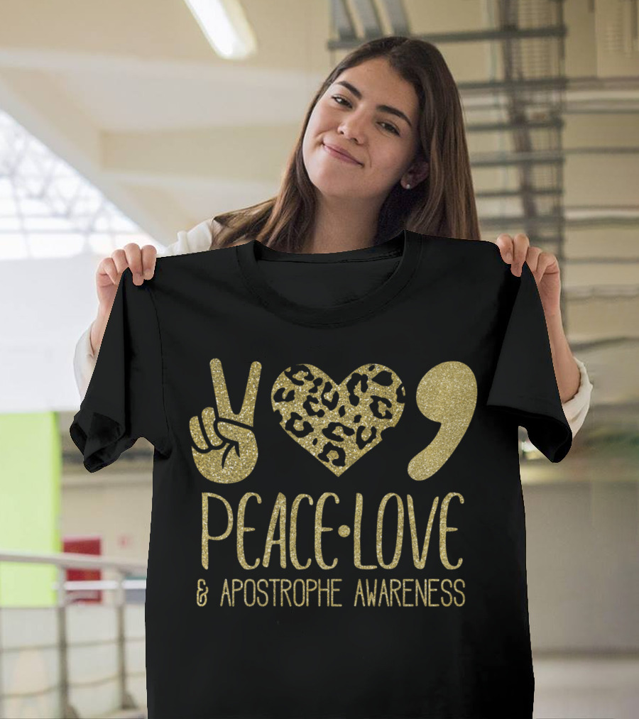 Peace Love and Apostrophe Awareness Gold Glitter Leopard Print T-Shirt