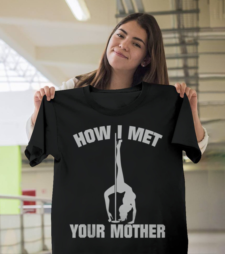 How I Met Your Mother Pole Dance T-Shirt