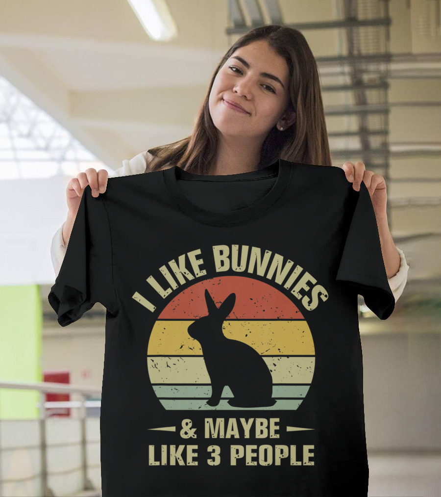 I Like Bunnies and Maybe Like 3 People Retro Bunny T-Shirt