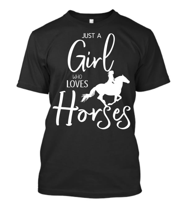 Just A Girl Who Loves Horses Riding Passion T-Shirt
