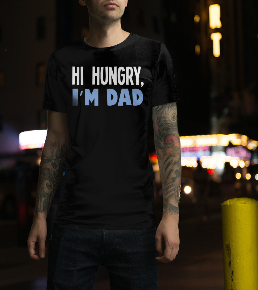 HI Hungry I'm Dad Black Background White Blue Text T-Shirt