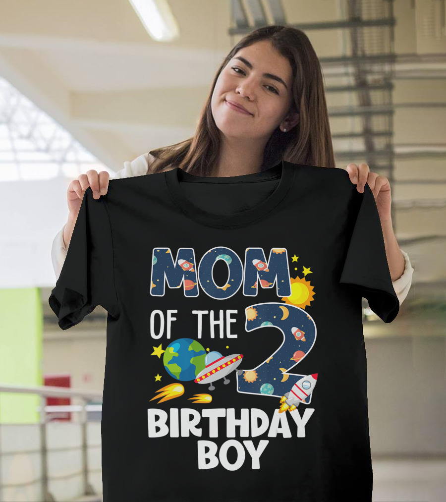 Mom Of The 2 Birthday Boy Rocket Space Planets Ufo Sun Star T-Shirt