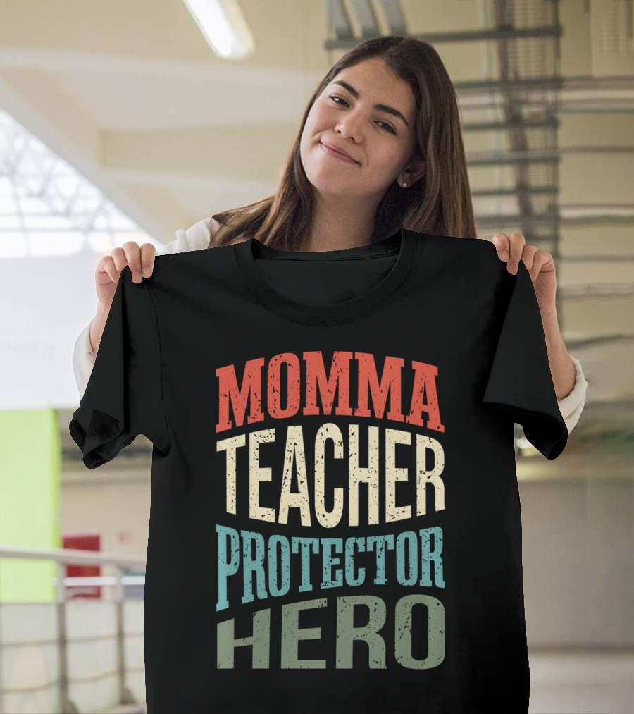 Momma Teacher Protector Hero Mom Profession Superhero T-Shirt