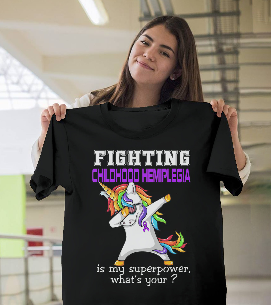 Fighting Childhood Hemiplegia Unicorn Is My Superpower What's Your? T-Shirt