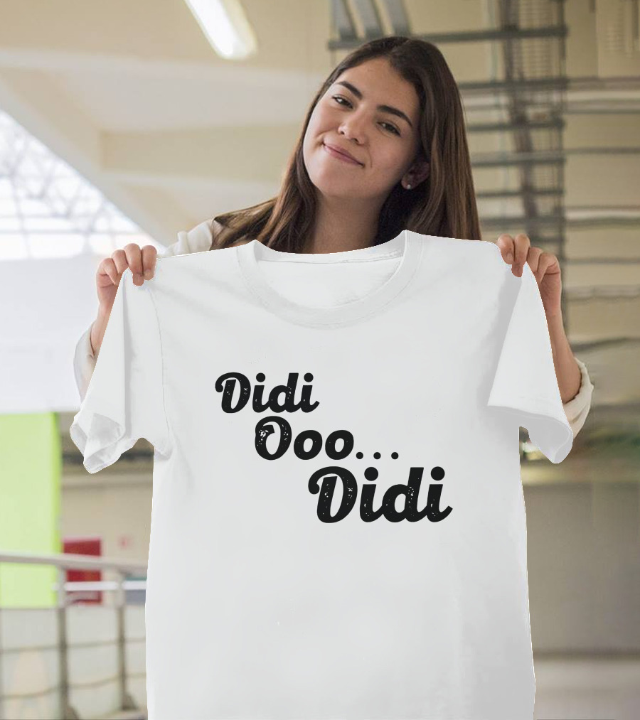 Didi Ooo Didi Playful Repeated Phrase T-Shirt