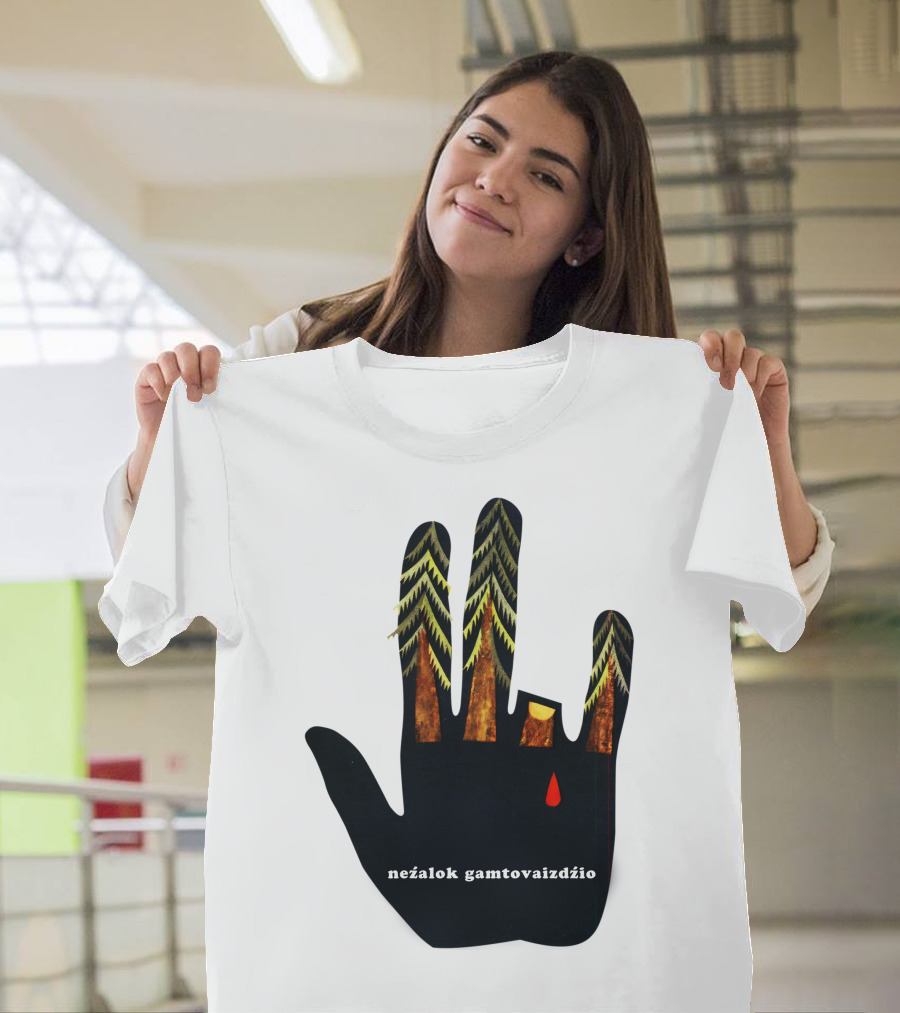 Nežalok Gamtovaizdžio Soviet Lithuanian Environmental Message Hand T-Shirt
