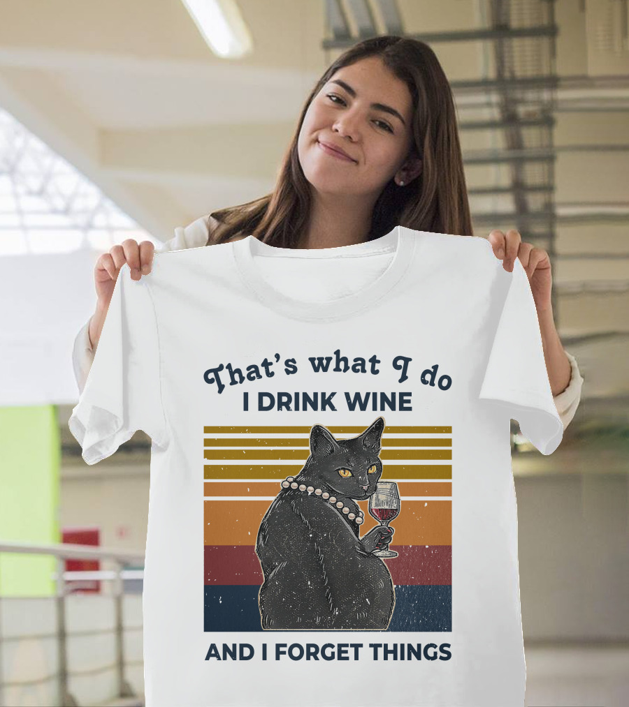 That's What I Do I Drink Wine and I Forget Things Retro Black Cat with Wine Glass T-Shirt