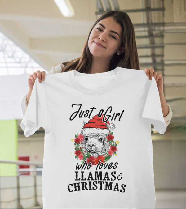 Festive Enthusiast Just A Girl Who Loves Llamas And Christmas Cheer T-Shirt