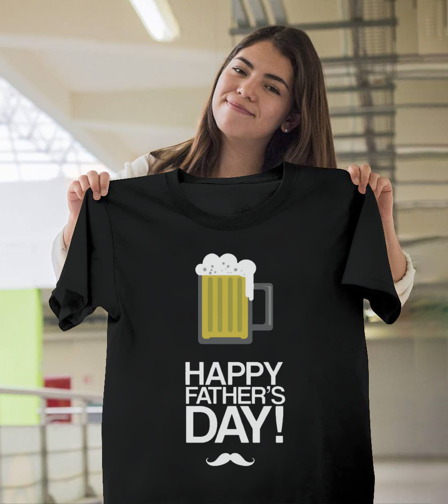 Happy Father's Day Glass Of Beer With Mustache T-Shirt