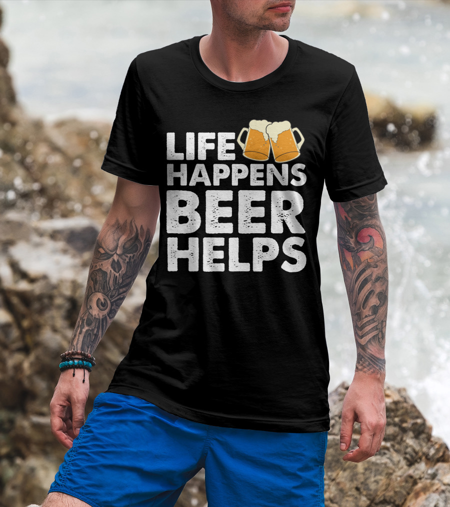 Life Happens Beer Helps Clinking Mugs T-Shirt