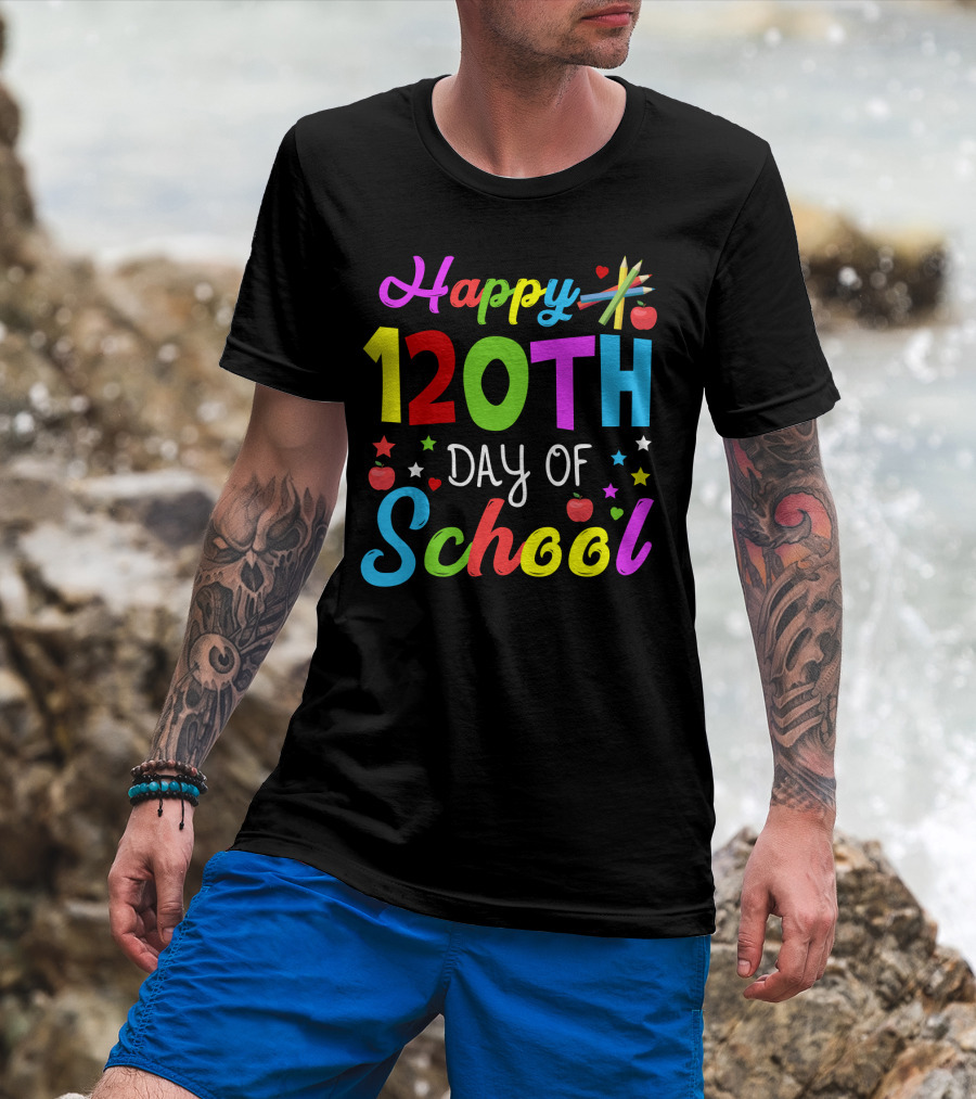 Happy 120th Day Of School Colorful Celebration With Stars And Apples T-Shirt