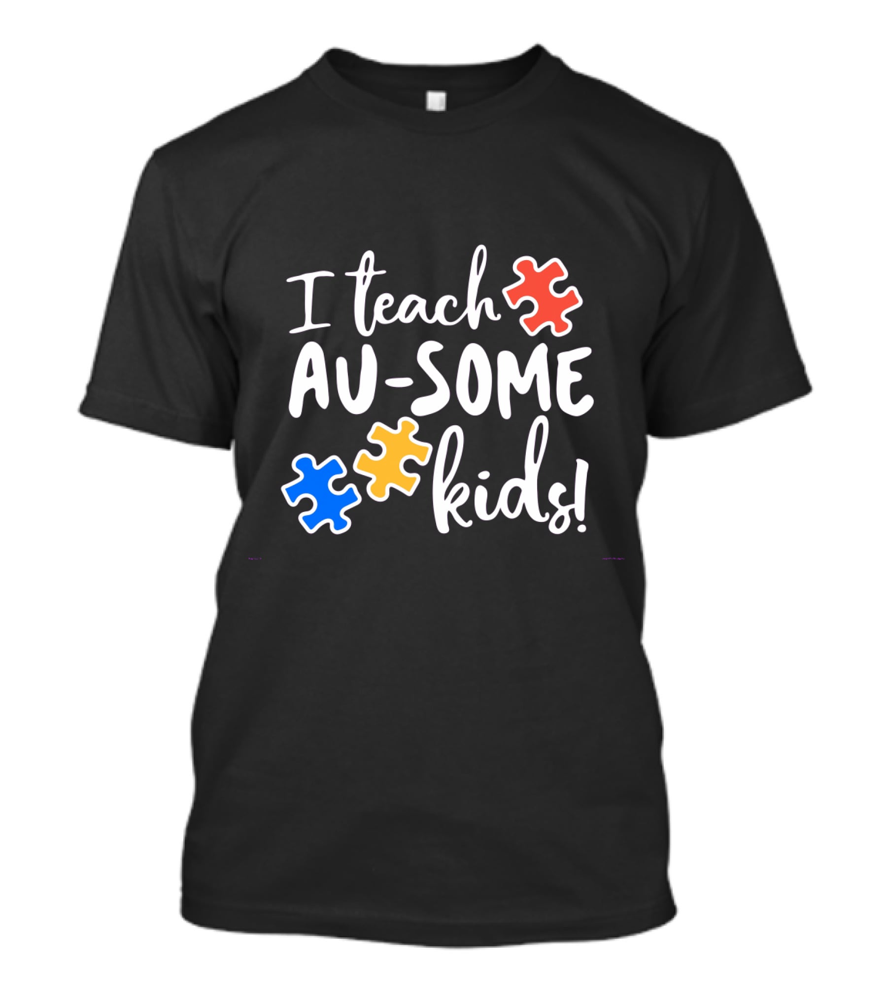 I Teach Au-Some Kids Autism Awareness Puzzle Pieces T-Shirt