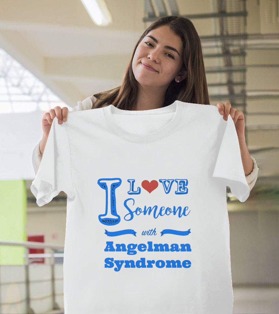 I Love Someone with Angelman Syndrome Autism Awareness T-Shirt