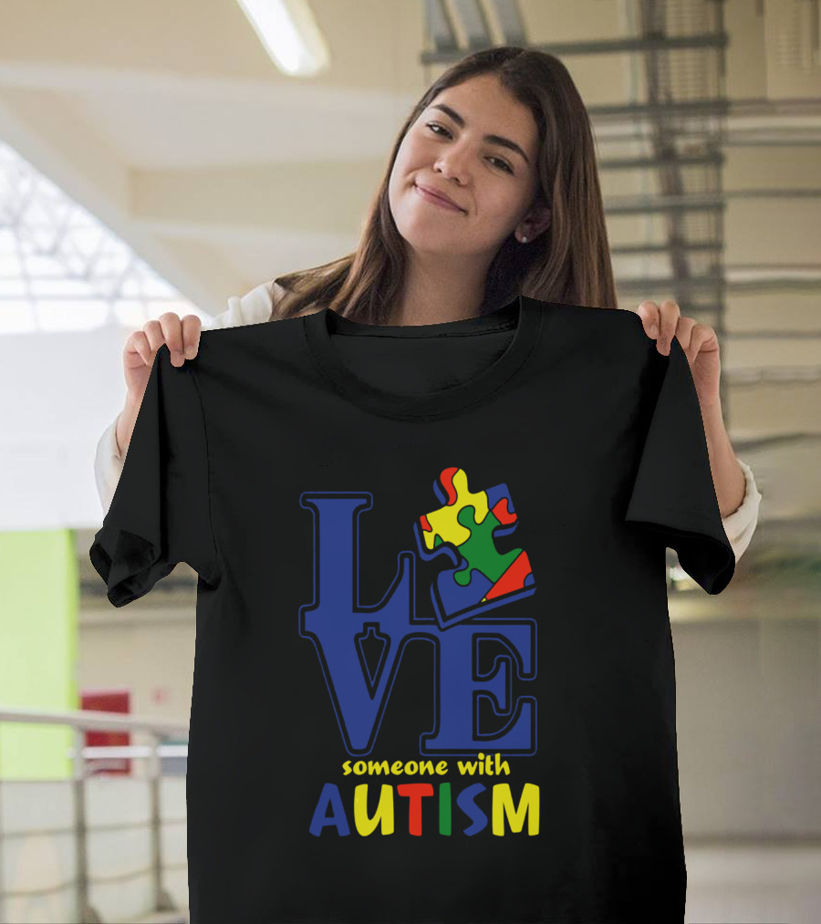 Love Someone With Autism Puzzle Piece T-Shirt