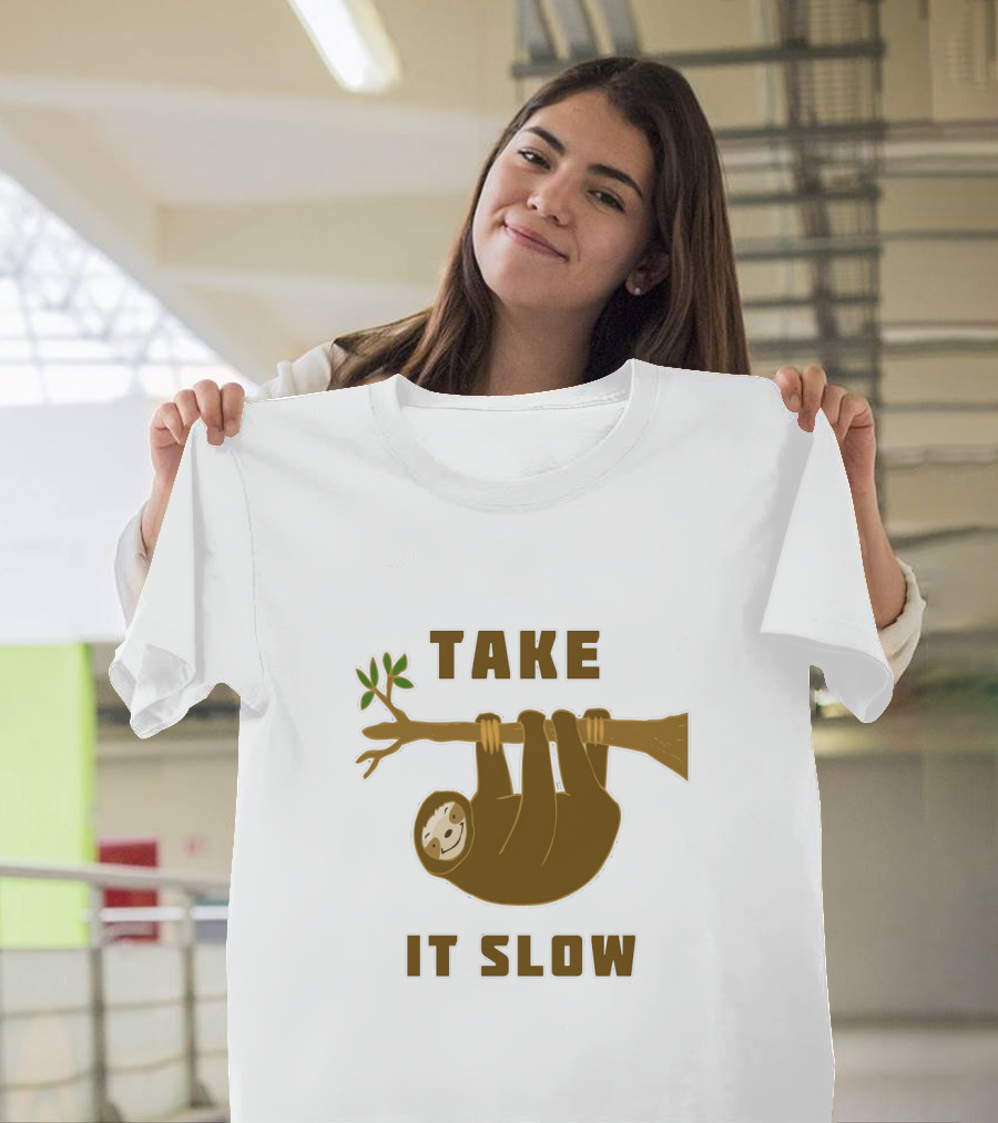 Take It Slow Sloth Hanging On Branch T-Shirt