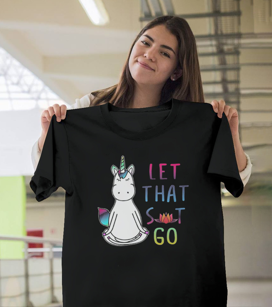Let That Sit Go Yoga Unicorn Meditation Relaxation T-Shirt