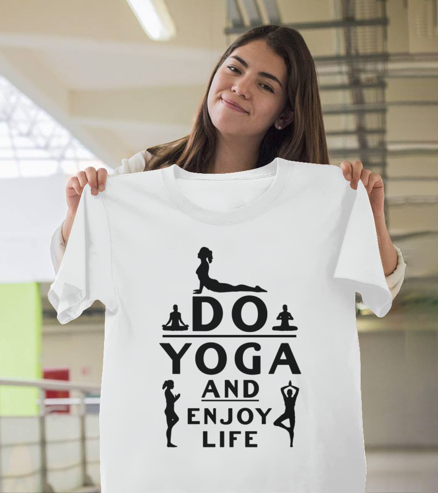Do Yoga and Enjoy Life Meditation Poses T-Shirt