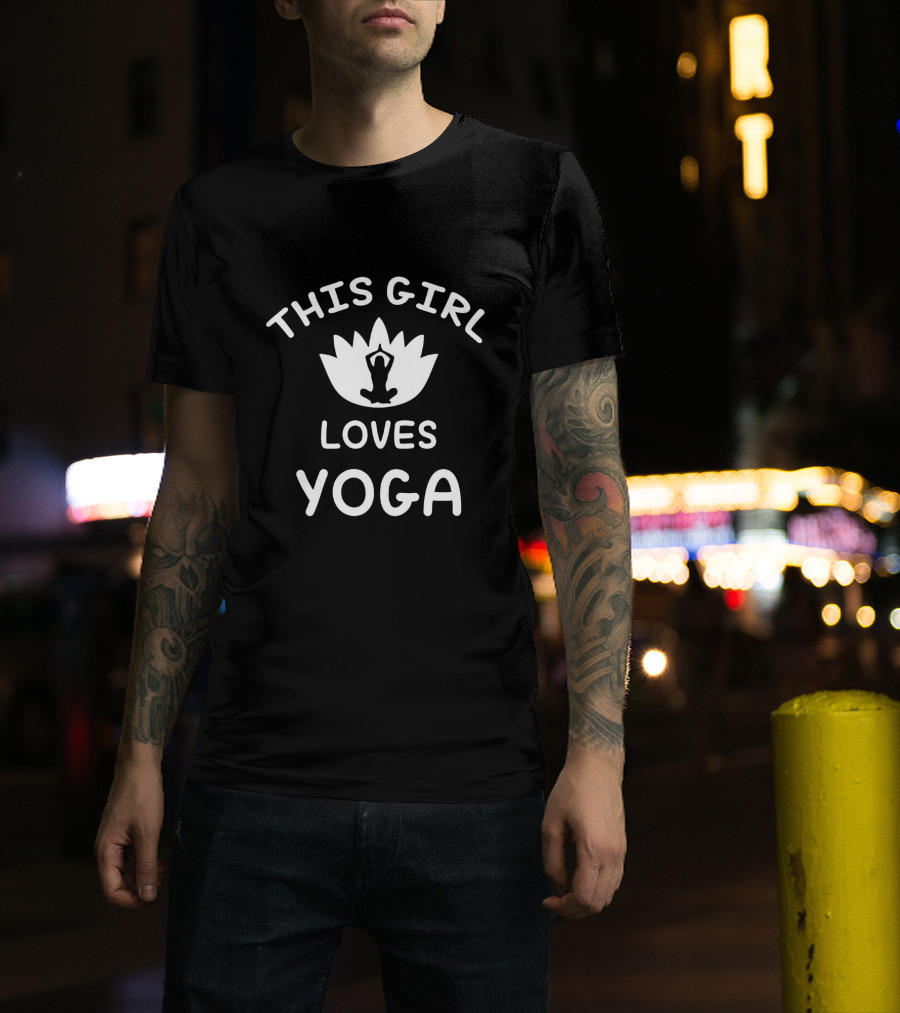 This Girl Loves Yoga Lotus Pose T-Shirt
