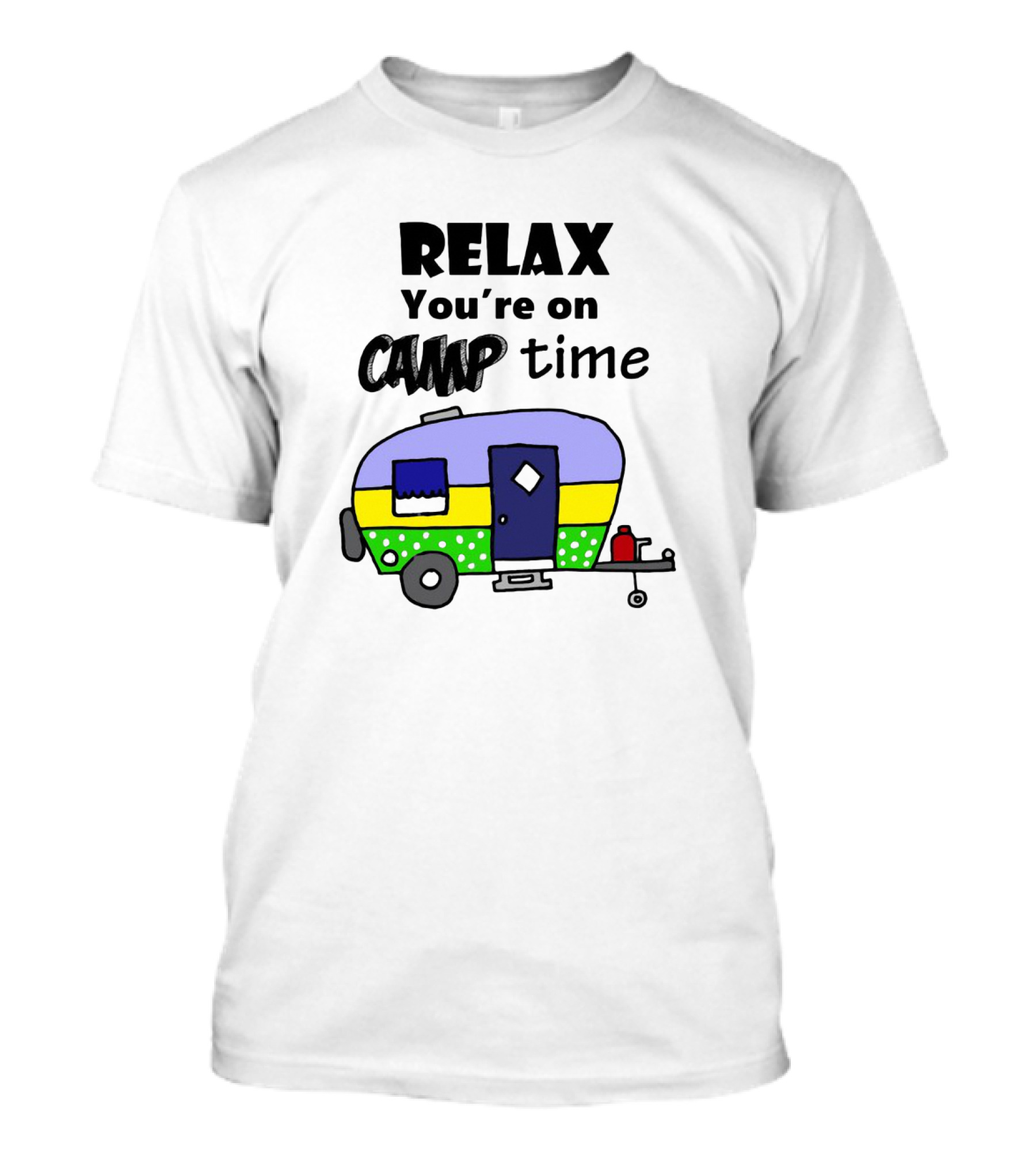 Relax You're On Camp Time With Colorful Camper T-Shirt