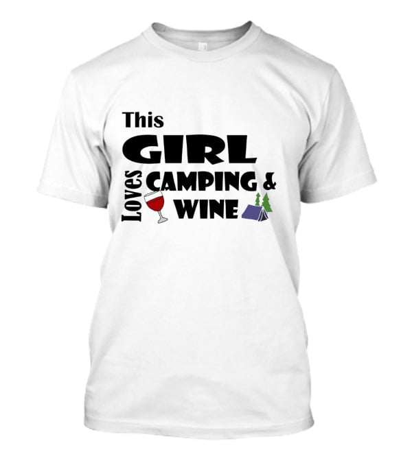 This Girl Loves Camping And Wine With Tent And Wine Glass Icons T-Shirt