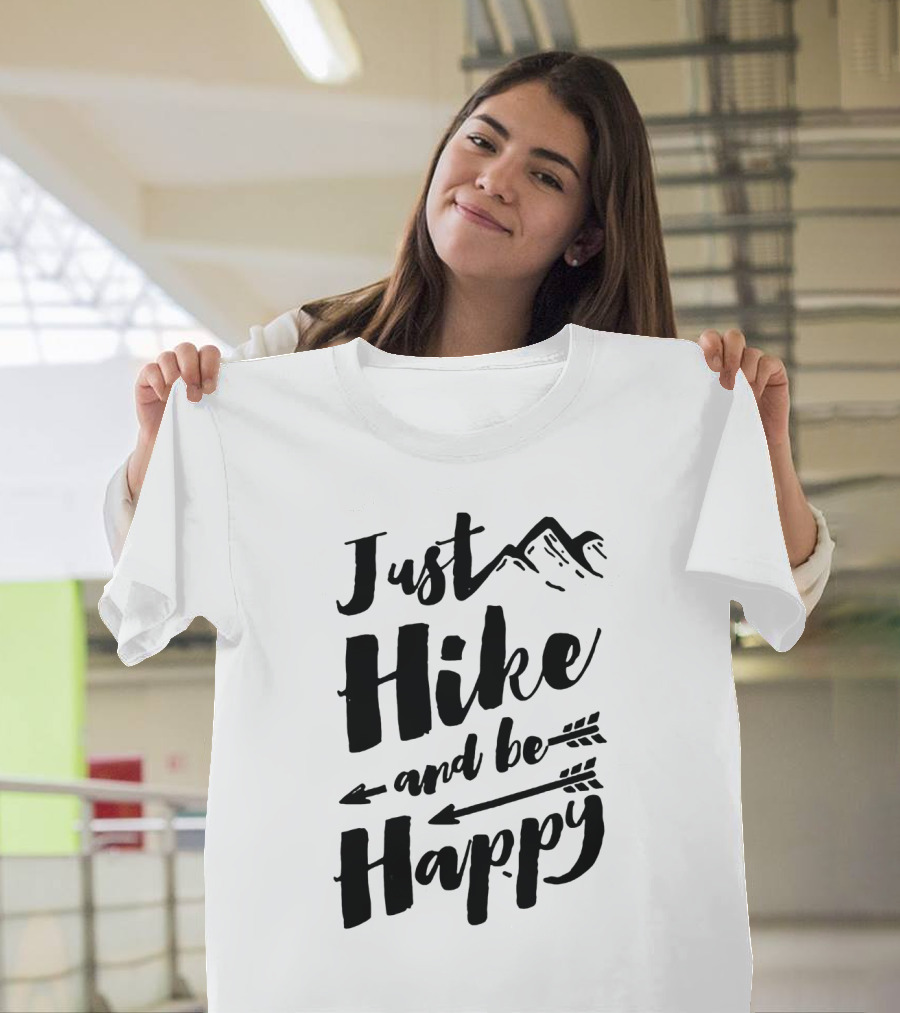 Just Hike and Be Happy with Mountains and Arrows T-Shirt