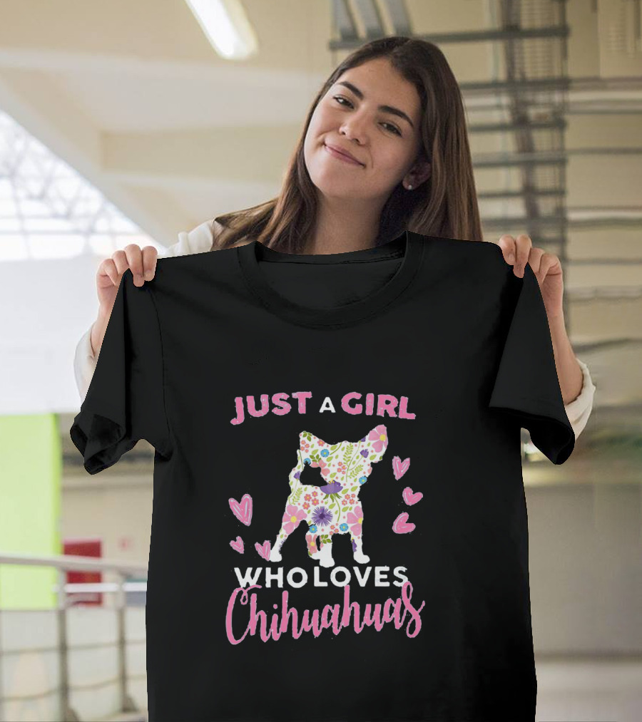 Just a Girl Who Loves Chihuahuas Floral Pattern Hearts T-Shirt