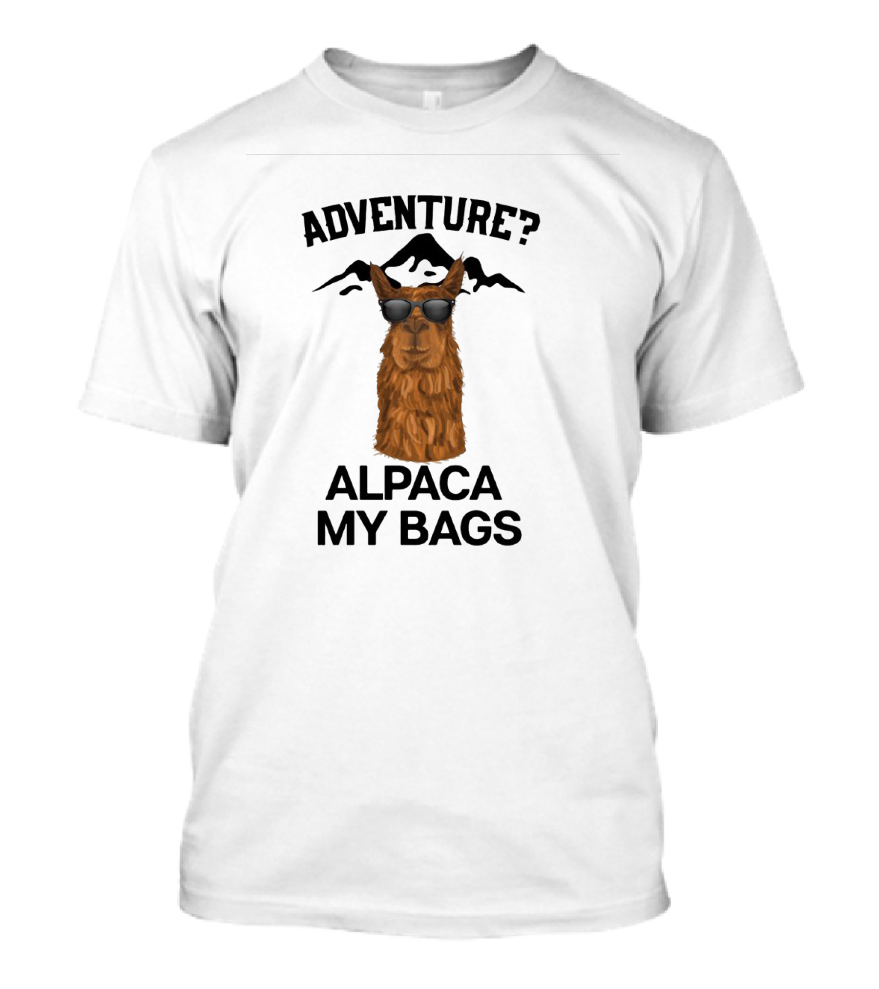 Adventure Alpaca My Bags Funny Mountain Trip Llama With Sunglasses T-Shirt