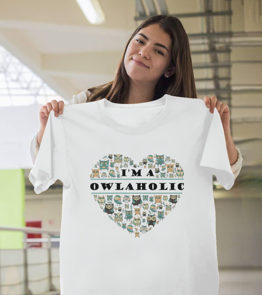 Heart-Shaped Owl Pattern I'm a Owlaholic T-Shirt