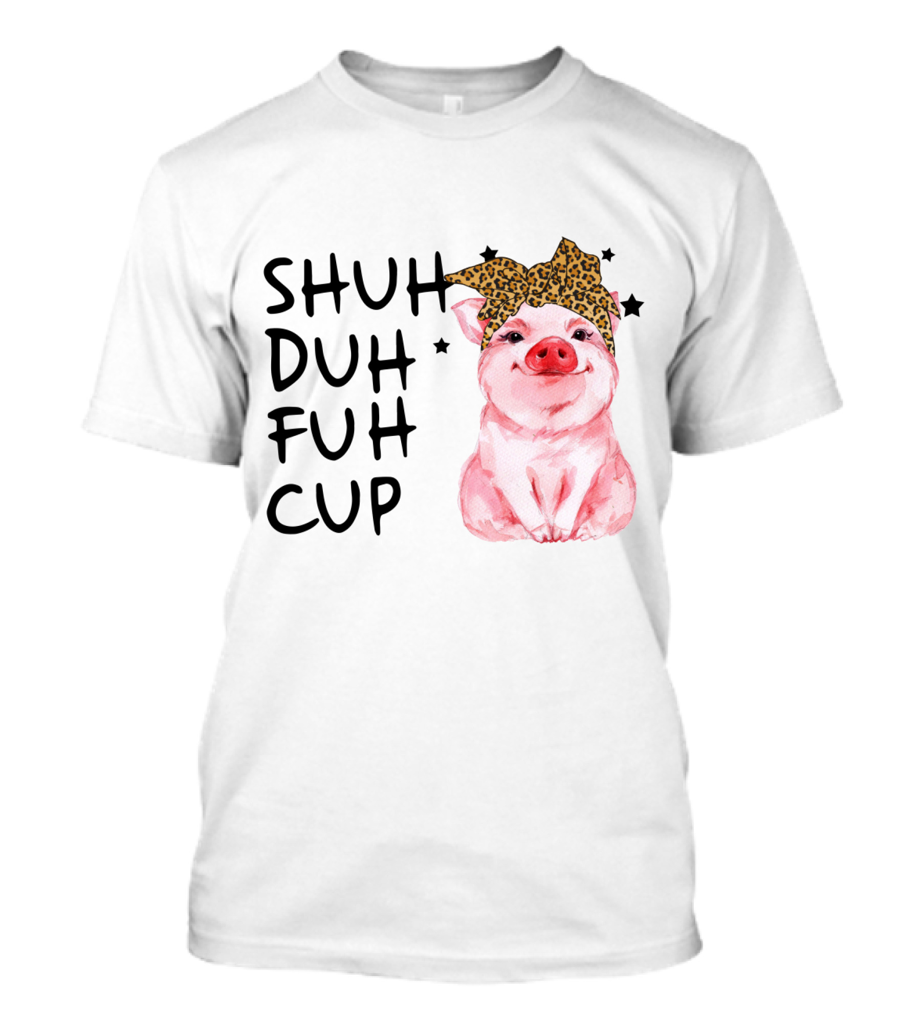 SHUH DUH FUH CUP Cute Pig With Leopard Headband Farm Animal T-Shirt