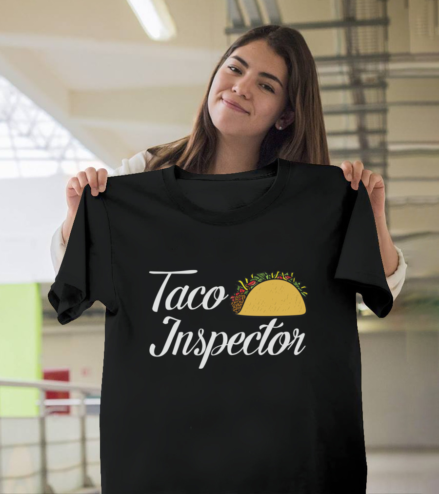 Taco Inspector Fun Foodie T-Shirt With Taco T-Shirt