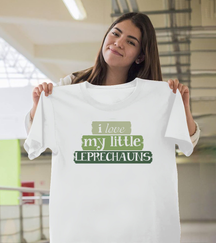 I Love My Little Leprechauns Patrick Day T-Shirt
