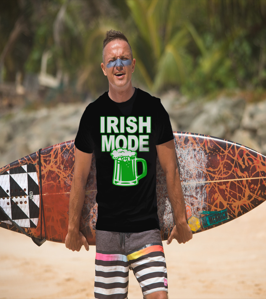 Irish Mode On Patrick's Day Mug T-Shirt