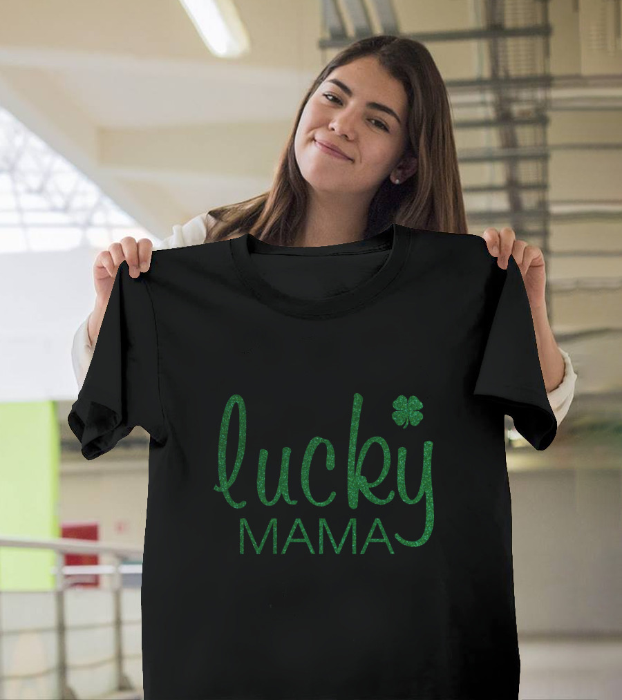 Lucky Mama St Patrick's Day Clover T-Shirt