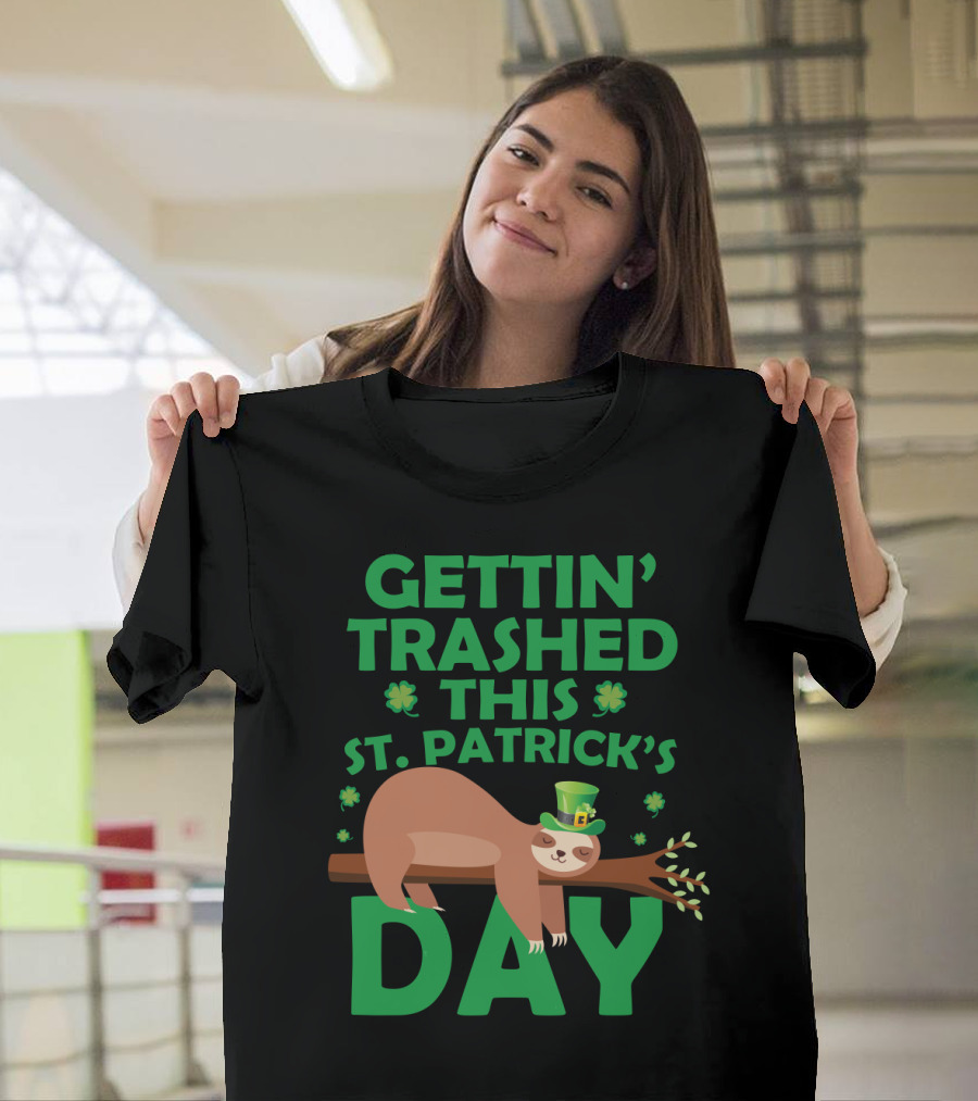 Gettin' Trashed This St. Patrick's Day Funny Sloths T-Shirt