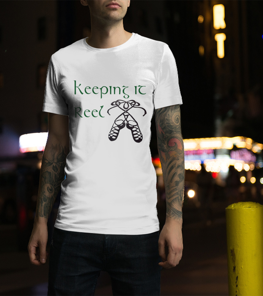 Keeping It Reel Cute Funny Irish Step Dance Girls T-Shirt