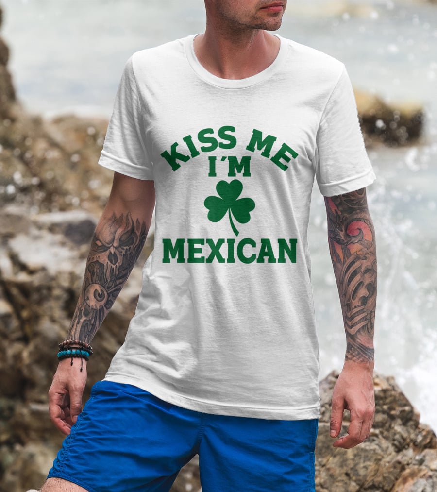 Kiss Me I'm Mexican Shamrock St Patrick's Day T-Shirt
