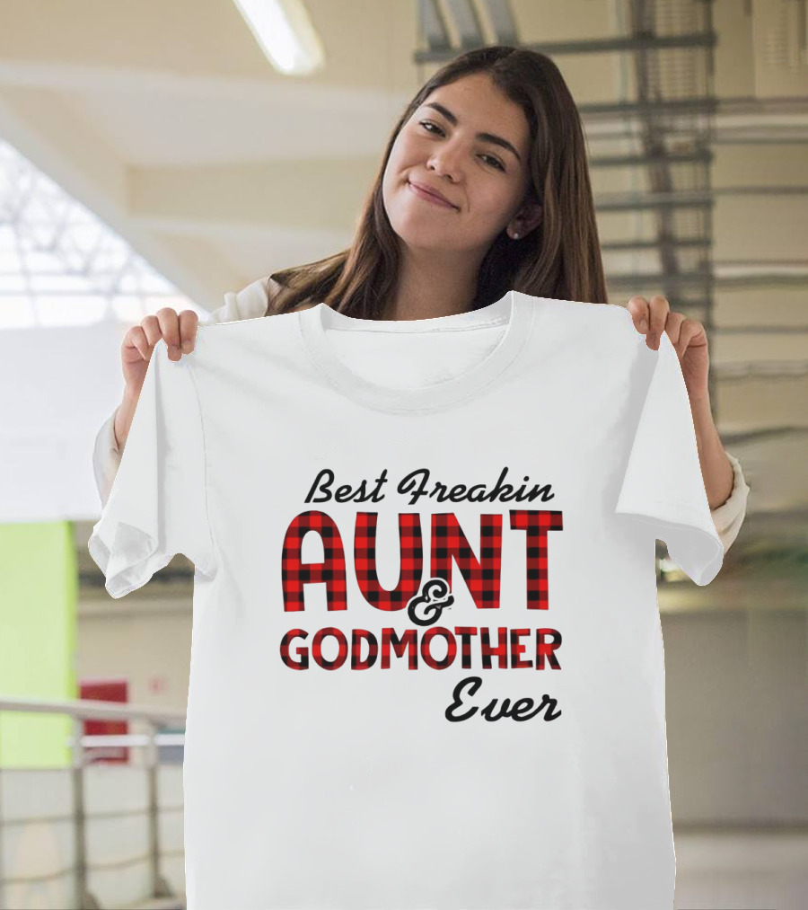 Best Freakin Aunt Godmother Ever Buffalo Check T-Shirt
