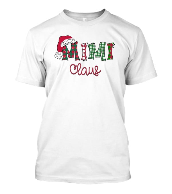 Mimi Claus Christmas Santa Hat T-Shirt