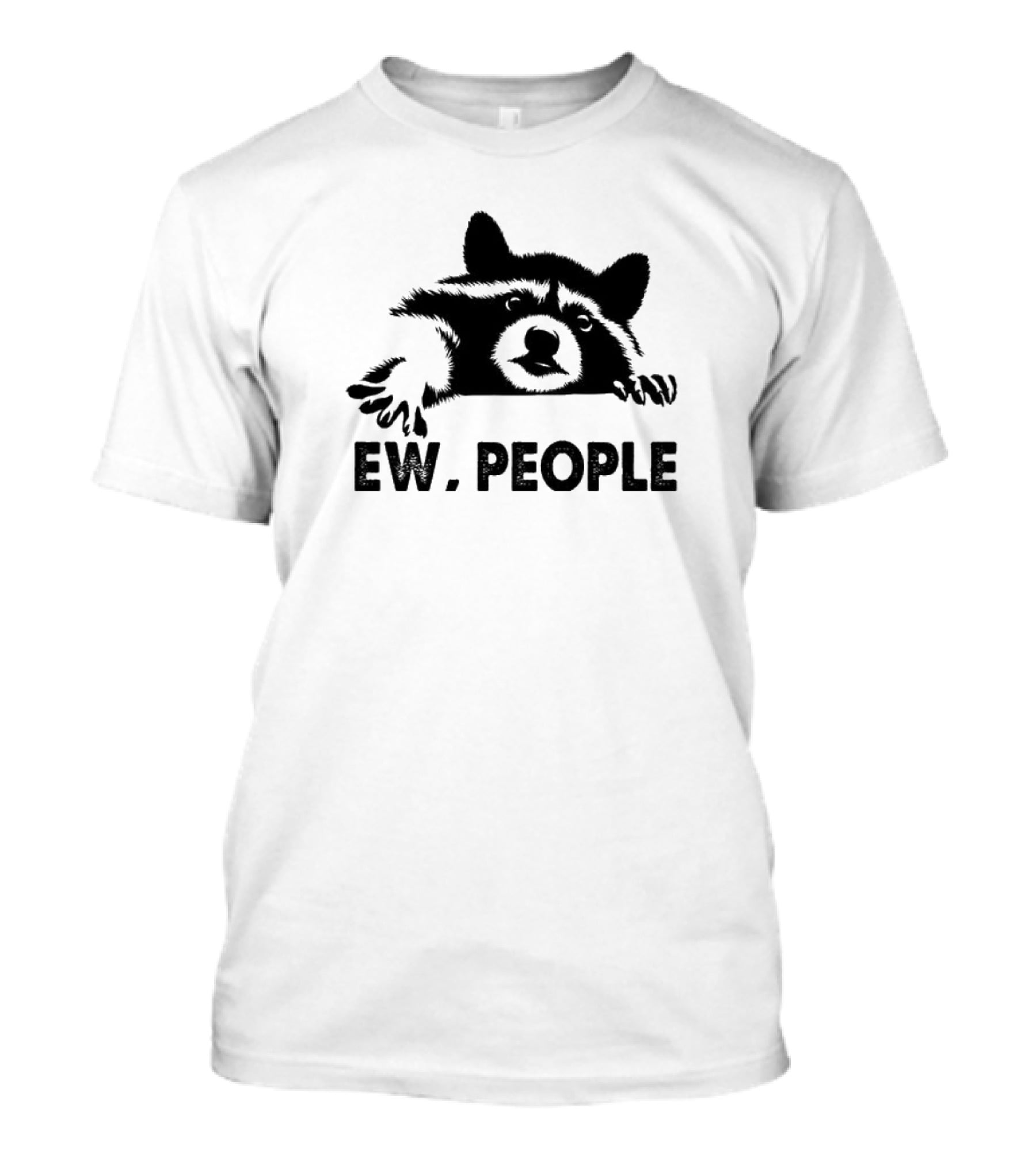 Racoon Ew People Funny T-Shirt