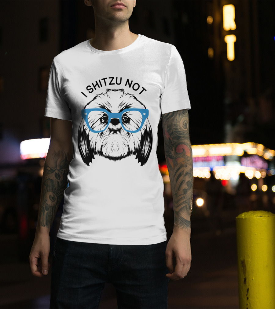 I Shitzu Not Shih Tzu Dog With Blue Glasses T-Shirt